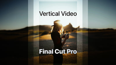 Crafting Vertical Magic: Quick Guide to Starting a Vertical Project in Final Cut Pro